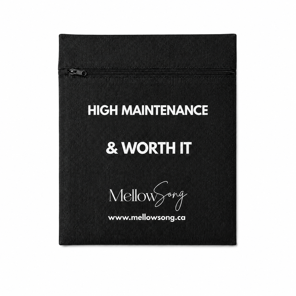 Mellow Song black canvas zipper pouch featuring the quote "HIGH MAINTENANCE & WORTH IT" in bold white text, isolated on a white background.