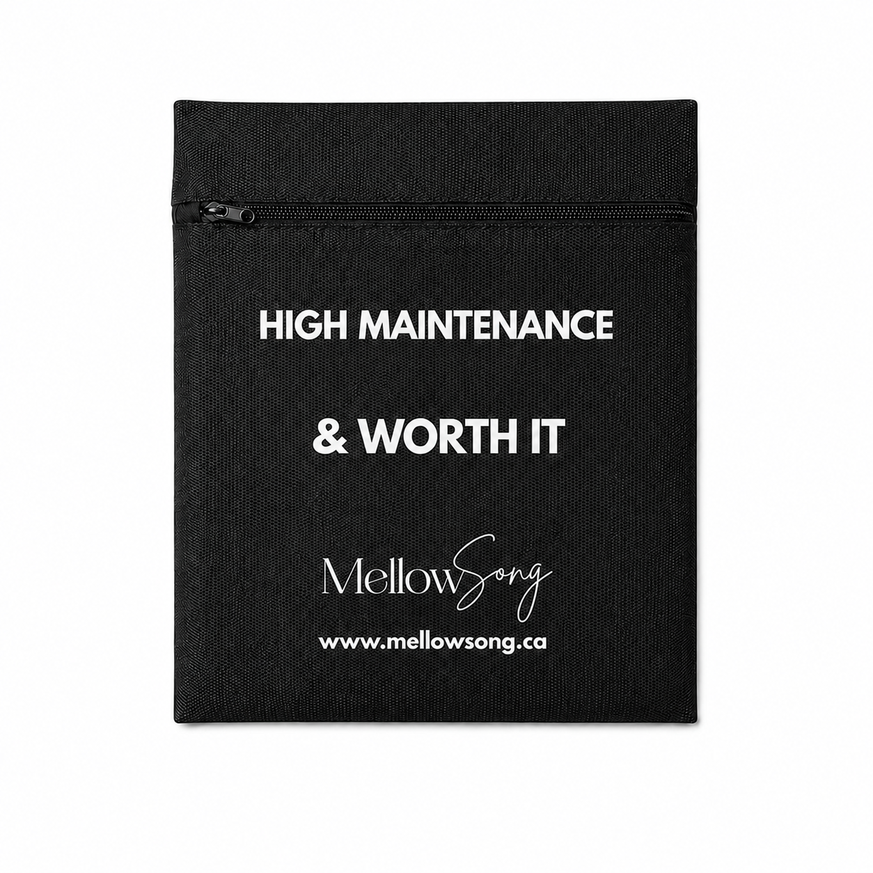 Mellow Song black canvas zipper pouch featuring the quote "HIGH MAINTENANCE & WORTH IT" in bold white text, isolated on a white background.